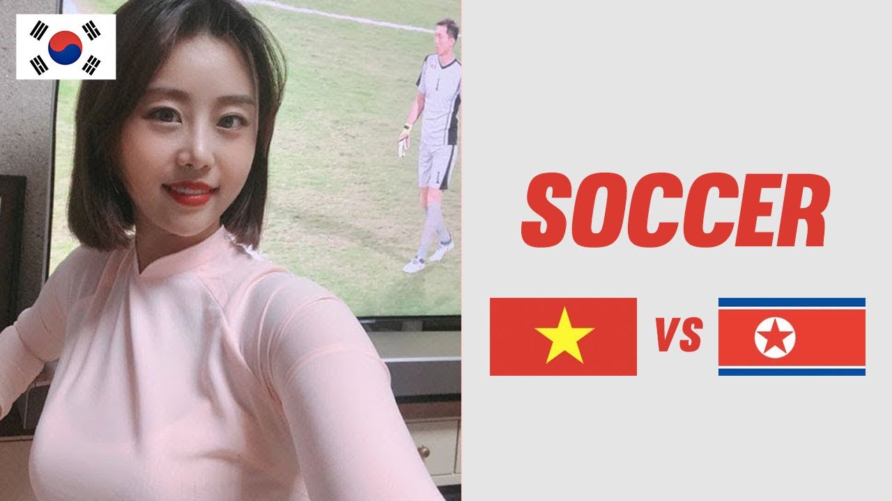 (tôi đã mặc áo dài!) Bóng đá Việt Nam & Triều Tiên người Hàn Quốc cổ vũ ai?