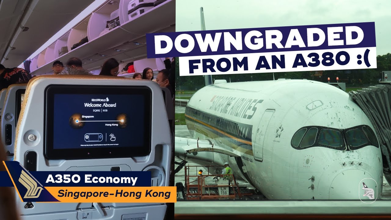SINGAPORE AIRLINES A350 Economy Class Review【SQ892 Singapore ✈  Hong Kong】