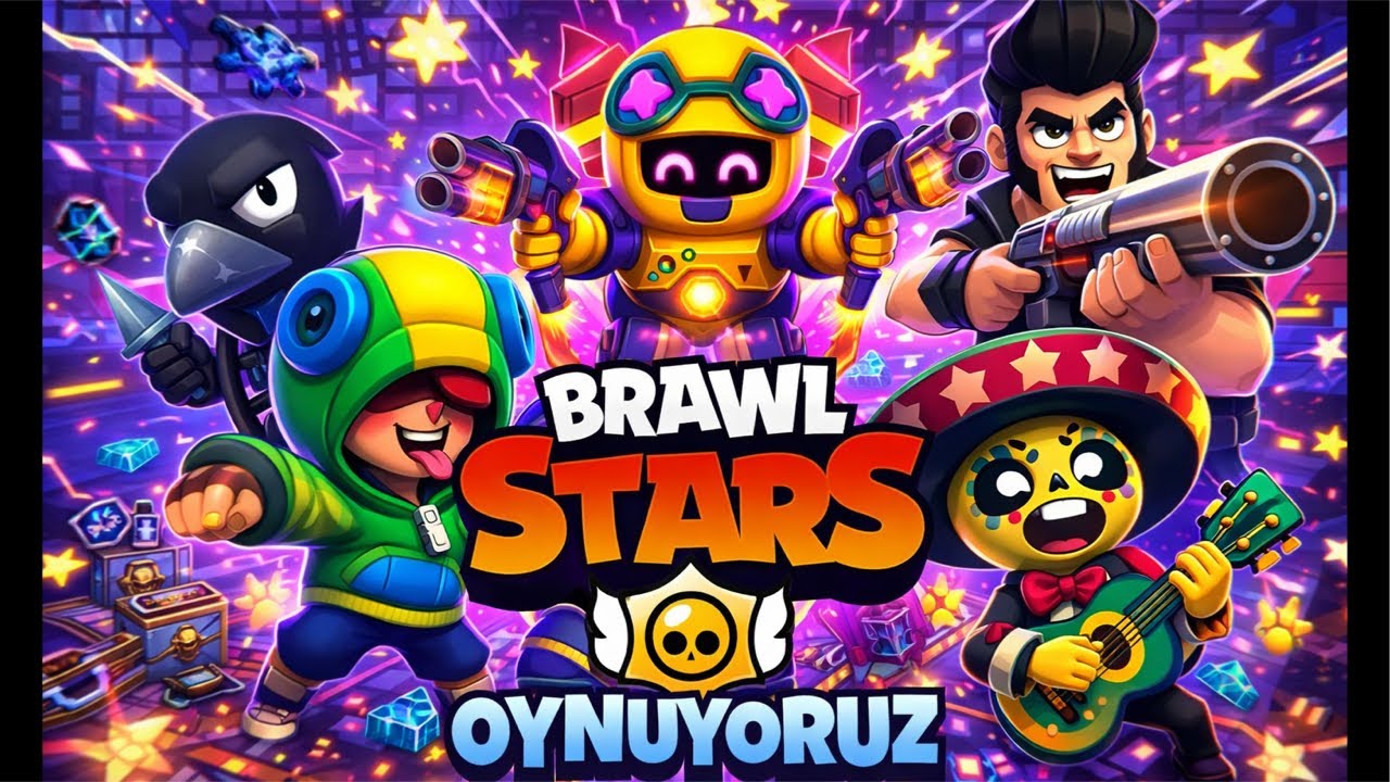 BRAWL STARS OYNUYORUZ