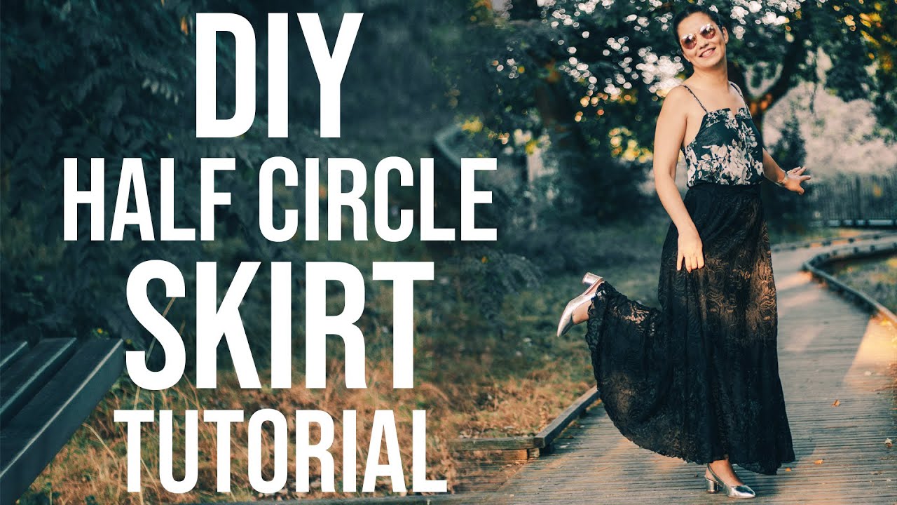 DIY HALF CIRCLE SKIRT  |  PATTERN MAKING & SEWING TUTORIAL