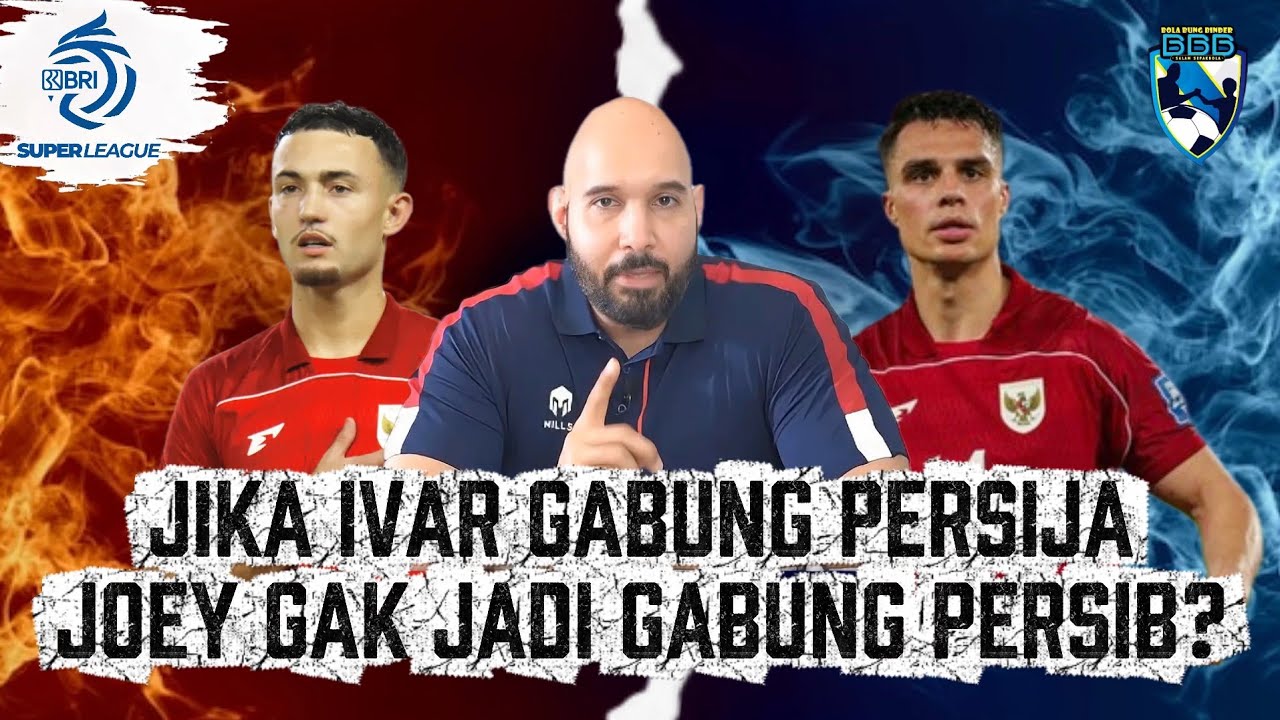 MENANTI GEBRAKAN TRANSFER PERSIB, KATANYA IVAR JENNER AKAN GABUNG PERSIJA!