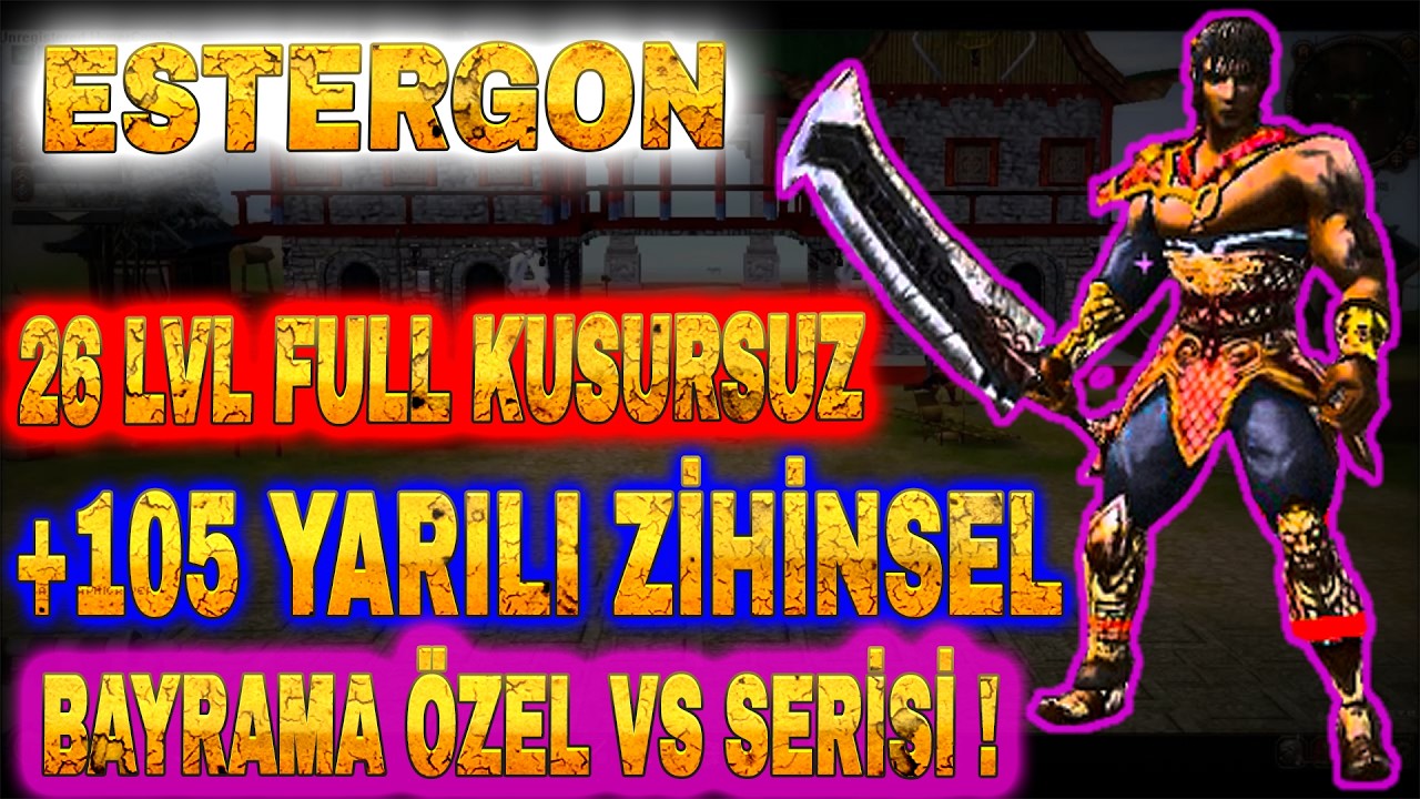 26 LVL FULL KUSURSUZ +105 YARI ZİHİNSEL BAYRAMA &Ouml;ZEL VS'LER #metin2tr #metin2  #bagjanamu #estergon