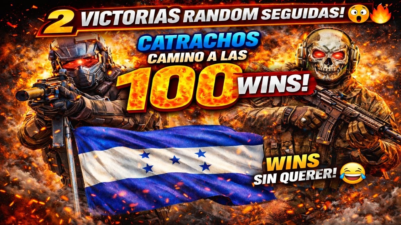 DOBLE VICTORIA RANDOM 🤣🔥 CATRACHOS IMPARABLES – ROAD TO 100 WINS