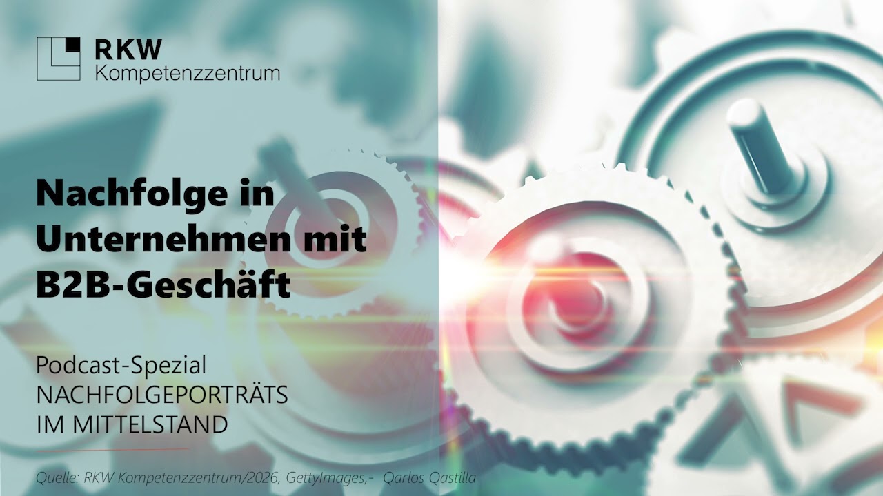 Nachfolge in Unternehmen mit B2B-Geschäft