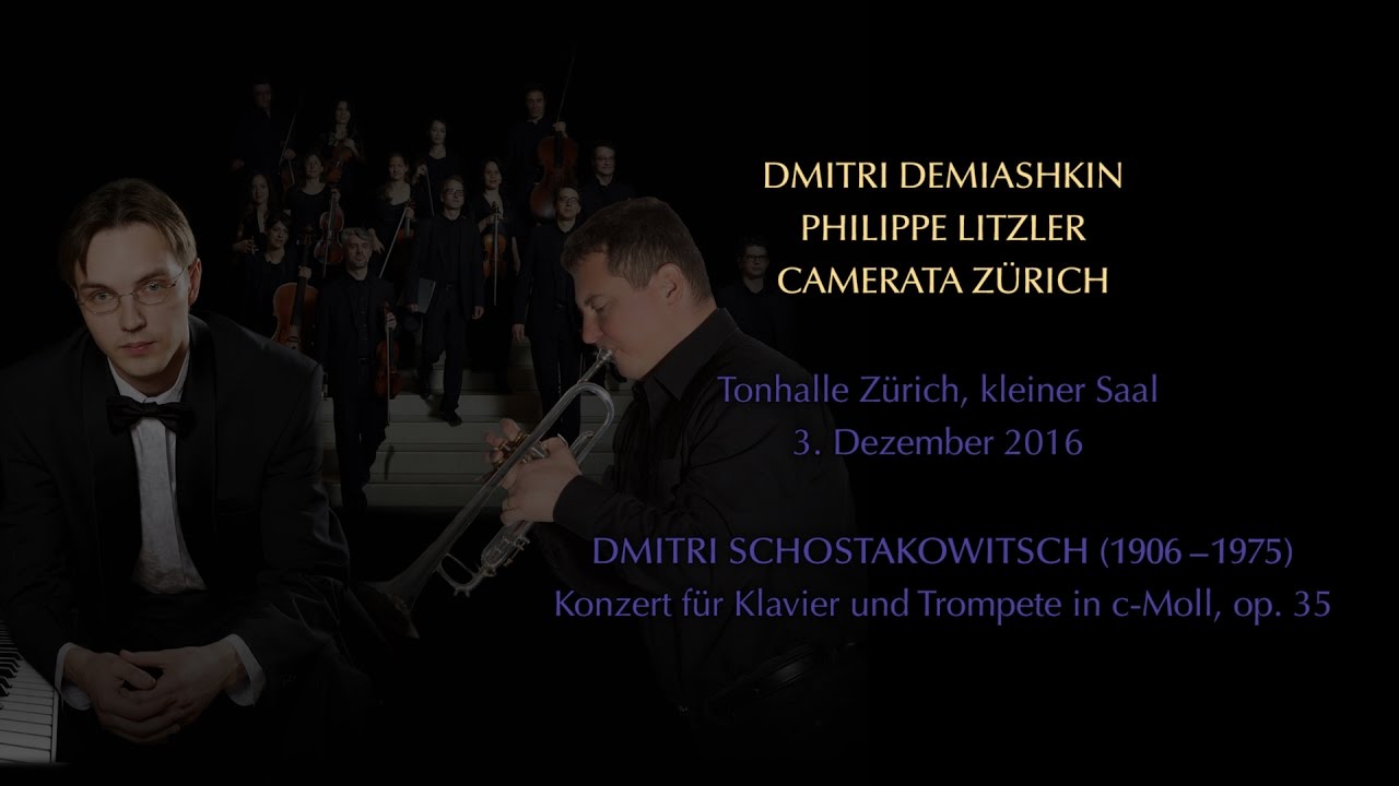 Schostakowitsch 1. Klavierkonzert op. 35: Camerata Z&uuml;rich, Dmitry Demyashkin, Philippe Litzler