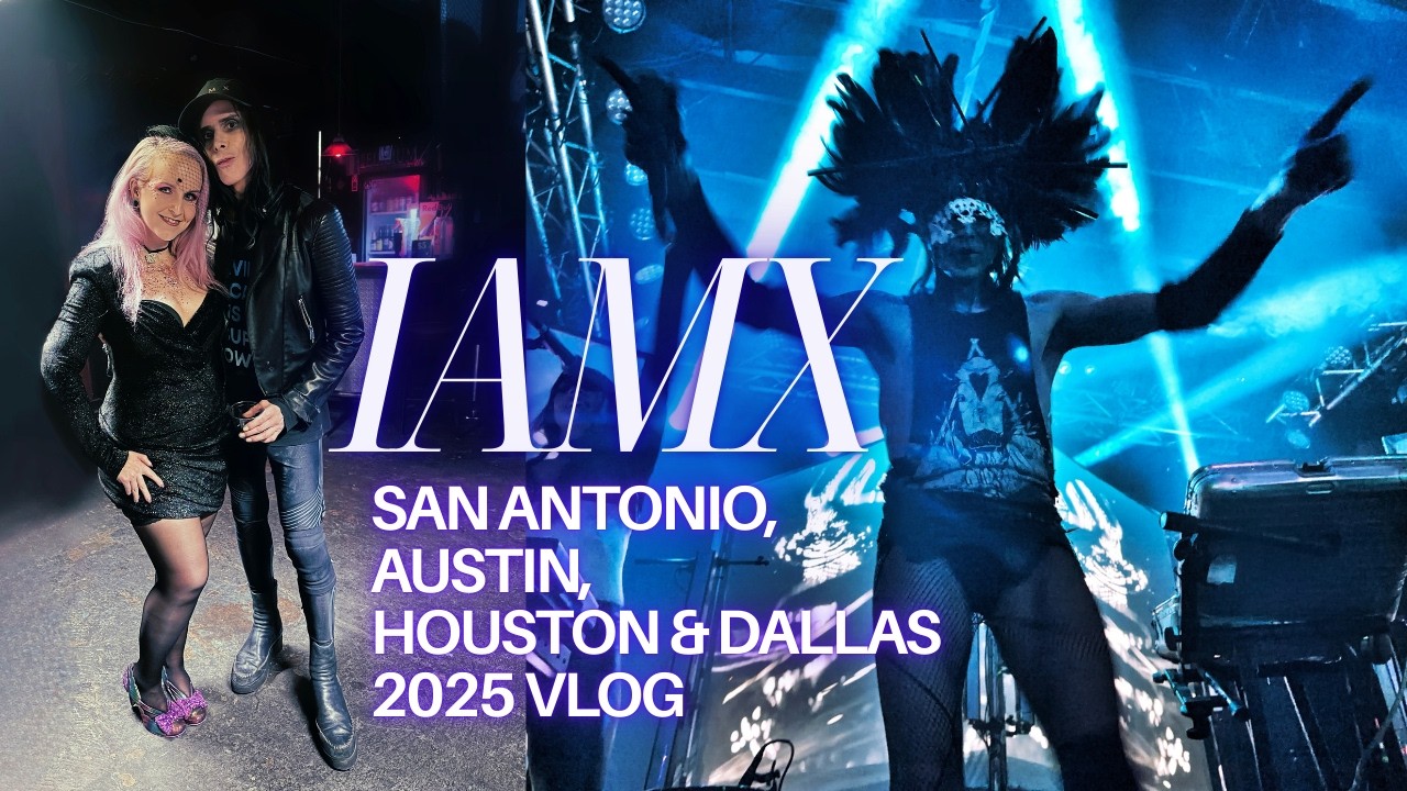 IAMX Tour Vlog Texas (San Antonio, Houston, Austin, Dallas) 2025 - MyIAMXLife Chris Corner