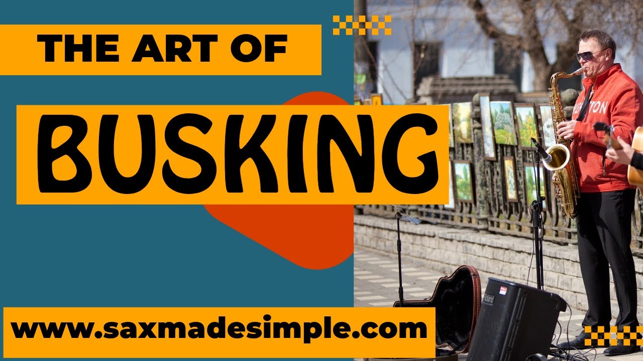 The Ultimate Guide to Busking 🎷 9 Tips for Street Performance, Gear & Earnings (UK & Worldwide)