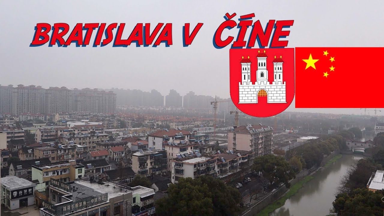 Bratislava v Č&iacute;ne │Čo maj&uacute; spoločn&eacute; │ cestovn&yacute; VLOG