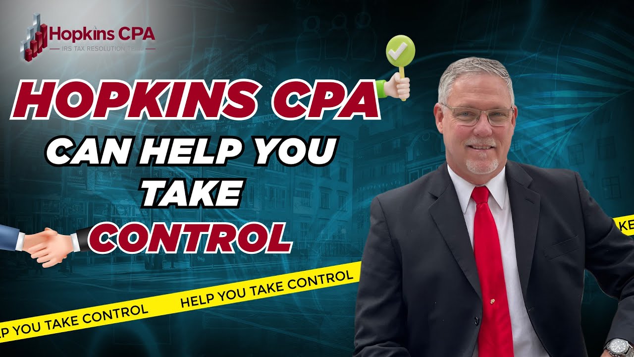 Unfiled Tax Returns? Hopkins CPA Can Help You Take Control!