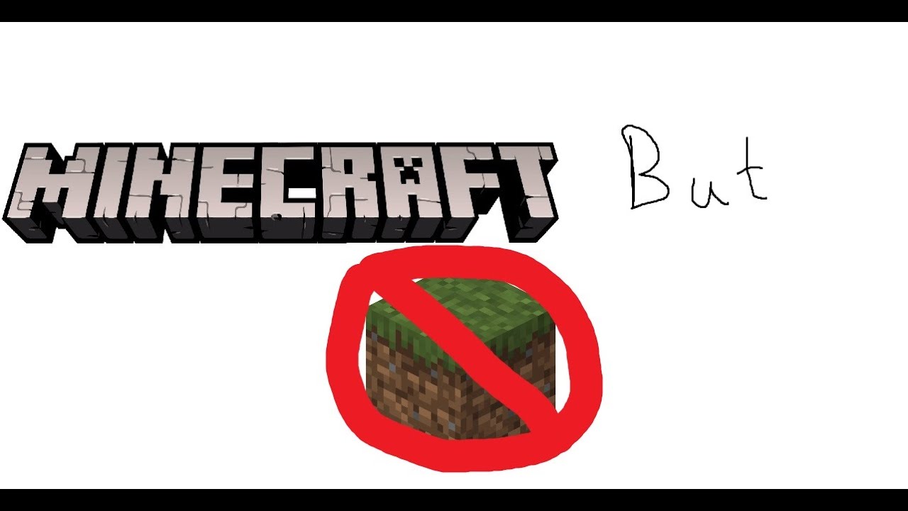 Minecraft But I Can't Touch Grass