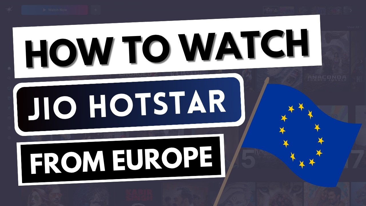 How to Watch Jio Hotstar from Europe in 2026 📺