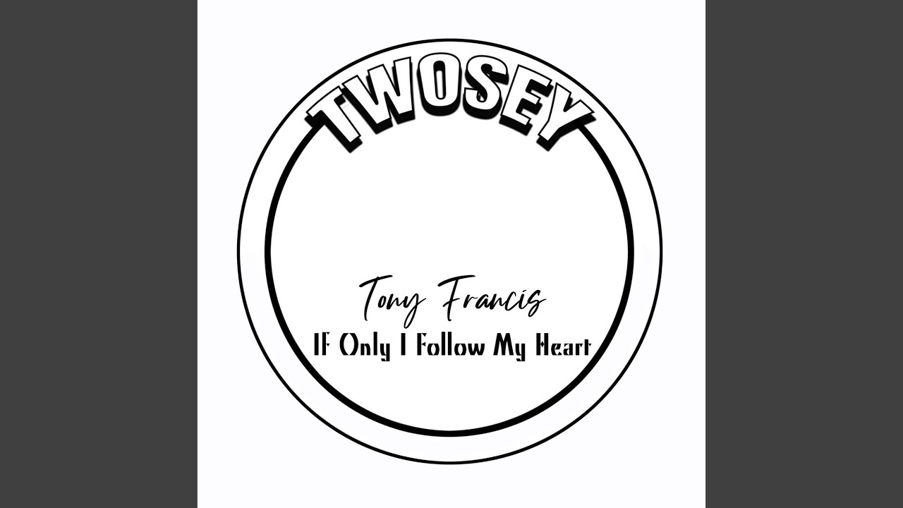 If I Follow My Heart