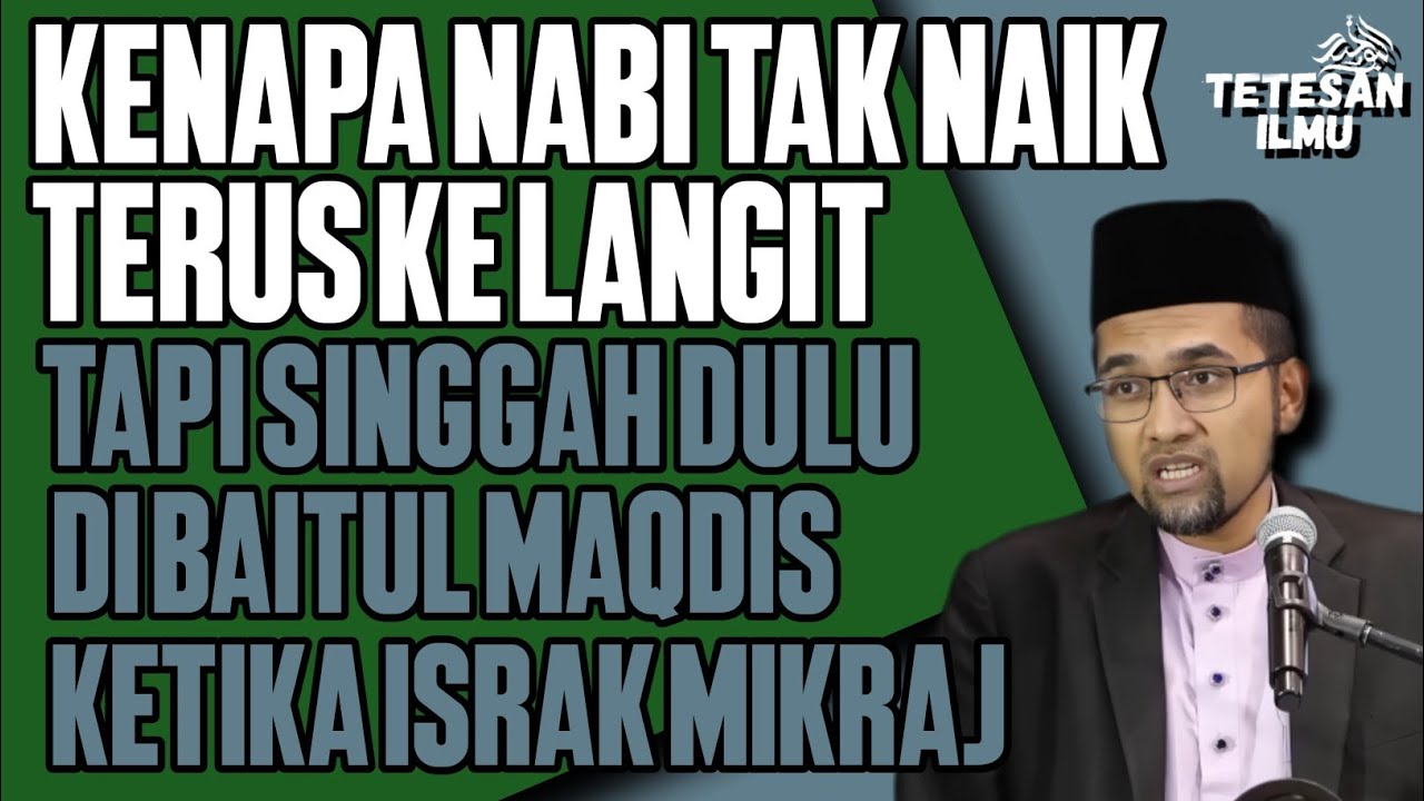 KENAPA NABI TAK NAIK TERUS KELANGIT TAPI SINGGAH DULU DIBAITUL MAQDIS KETIKA ISRAK MIKRAJ || DR RORA