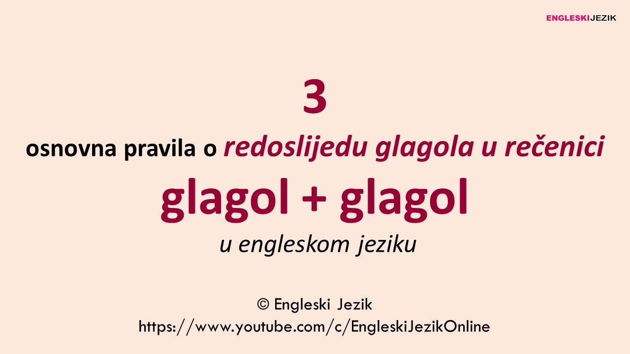 3 osnovna pravila o redoslijedu glagola u rečenici | Glagol+glagol u engleskom jeziku