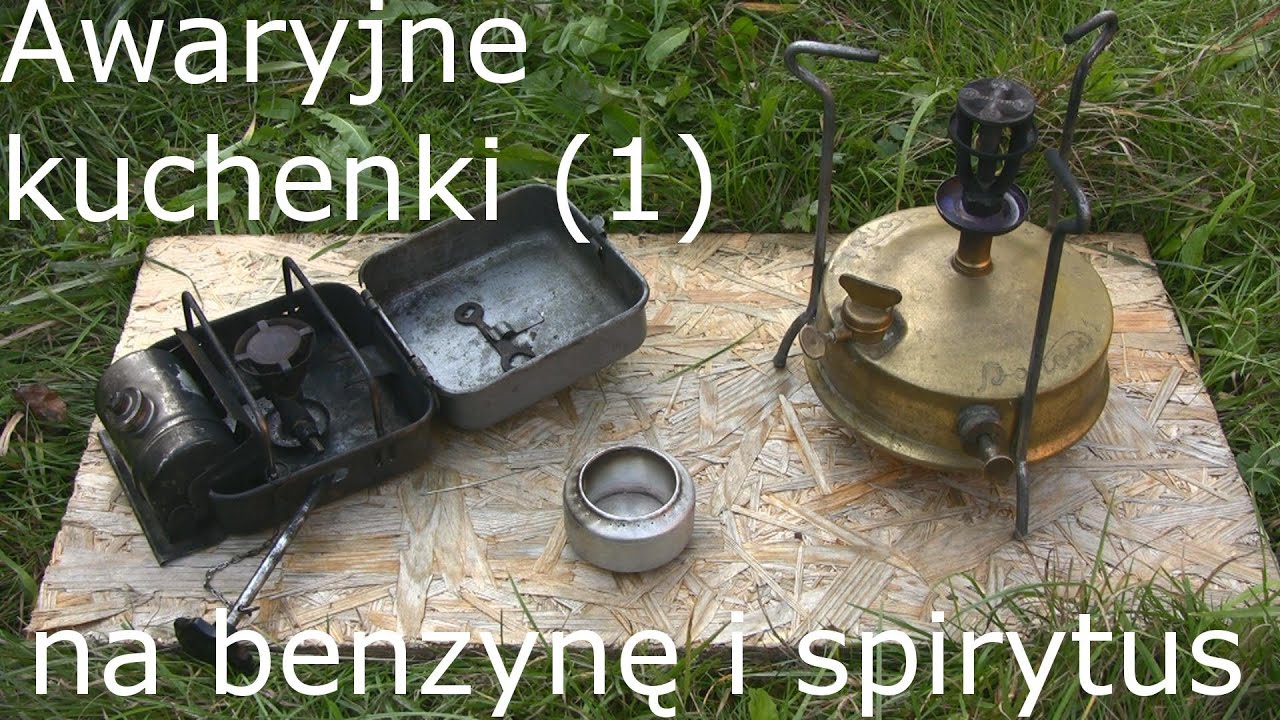Awaryjne kuchenki (1): benzynowe i spirytusowe