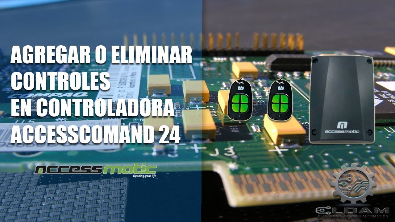 AGREGAR O BORRAR CONTROLES EN CONTROLADORA ACCESSCOMAND 24