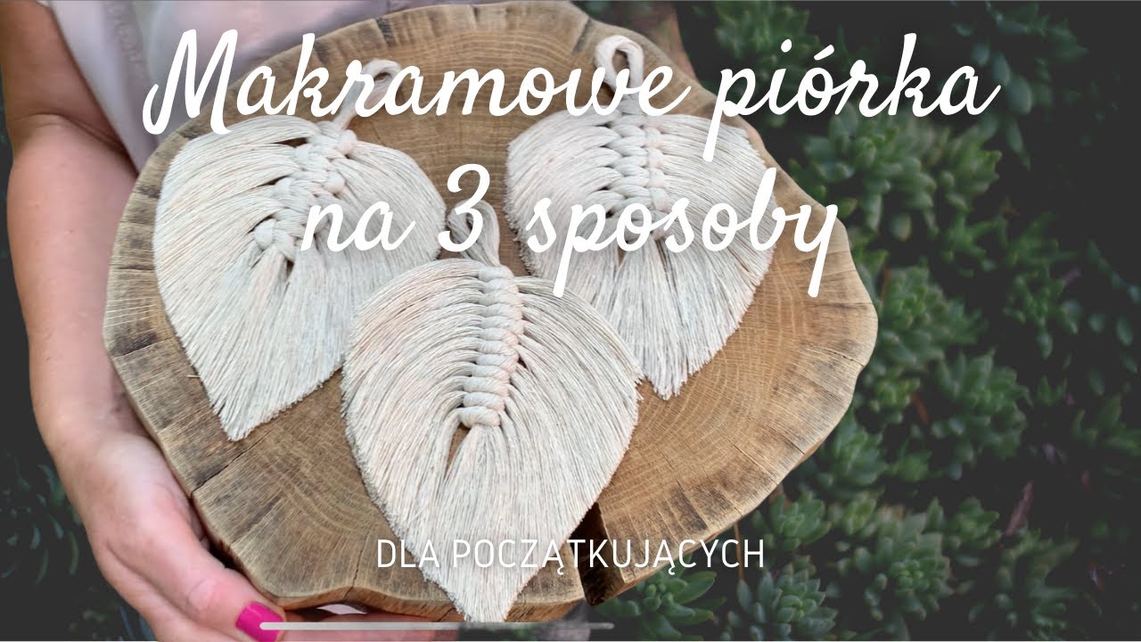 Makramowe piórko na 3 sposoby (dla początkujących)