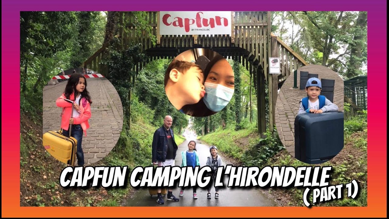 CAMPING CAPFUN L’HIRONDELLE 2021 | CAPFUN PART 1 | SV HANSEN