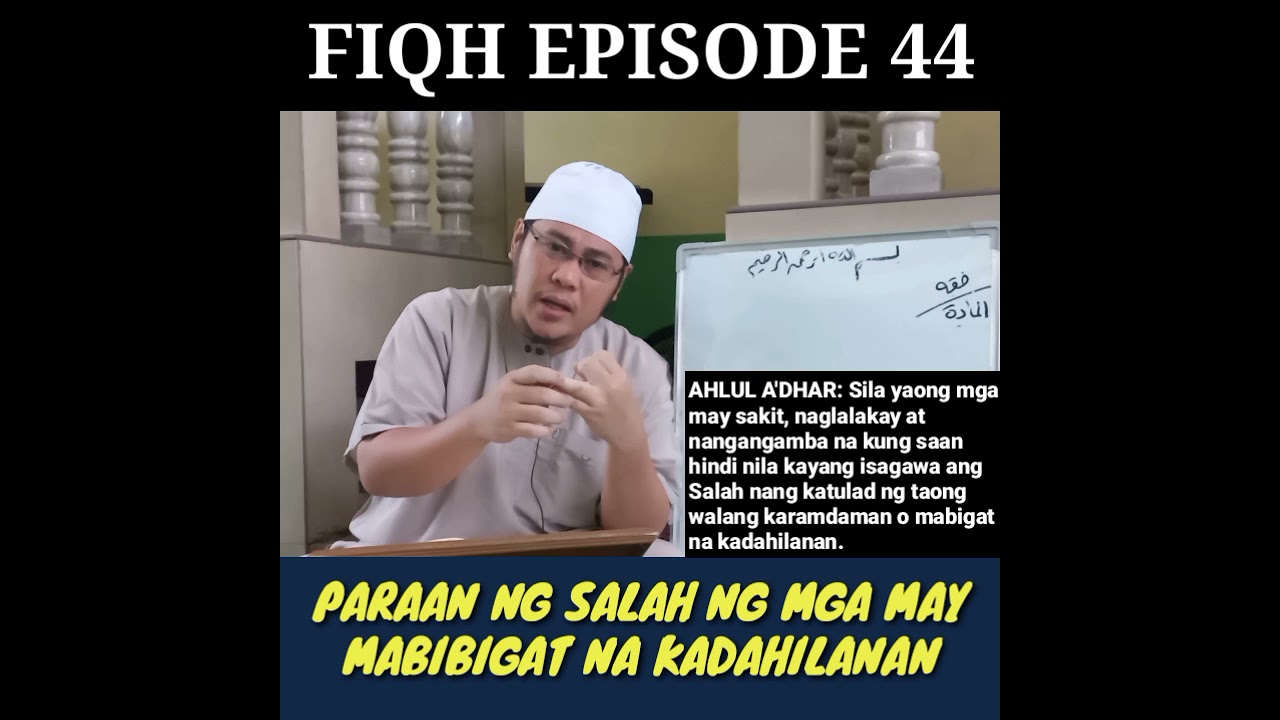 FIQH EPISODE 44 | PARAAN NG SA MGA TAONG MAY MABIBIGAT NA KADAHILANAN