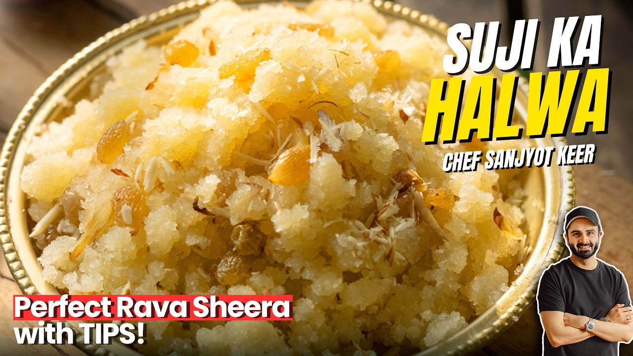 PERFECT SUJI HALWA Recipe | RAWA SHEERA with TIPS | सूजी का हलवा | Chef Sanjyot Keer