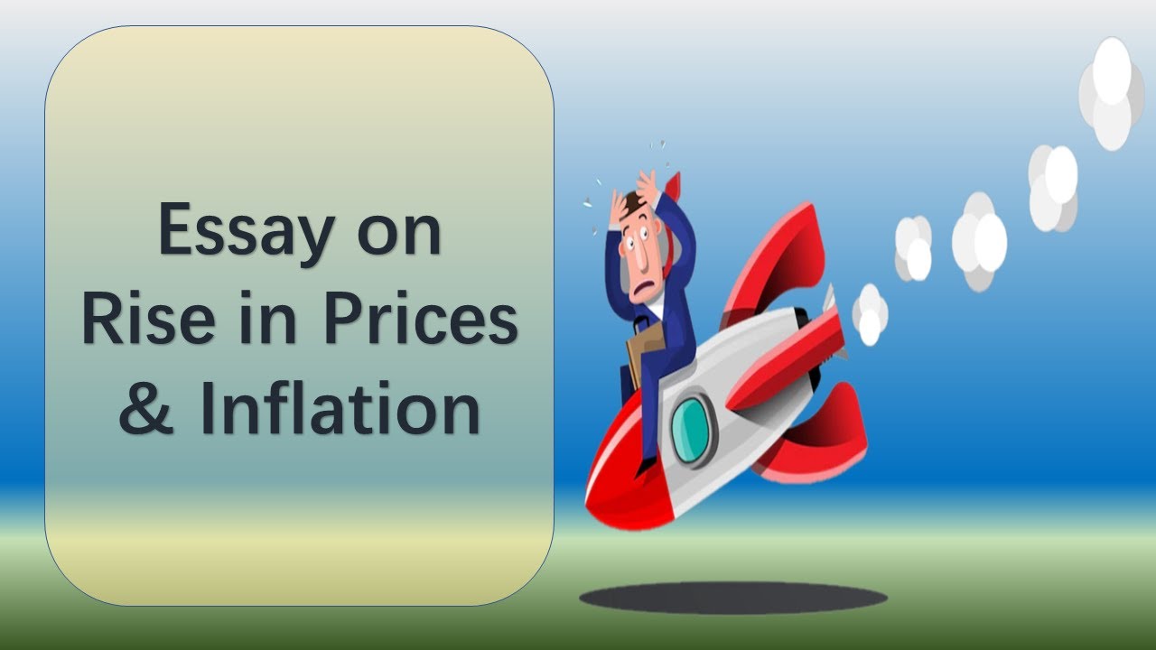 Essay on Rise in Prices & Inflation I Knowledge I Learning by Story | Educational Video