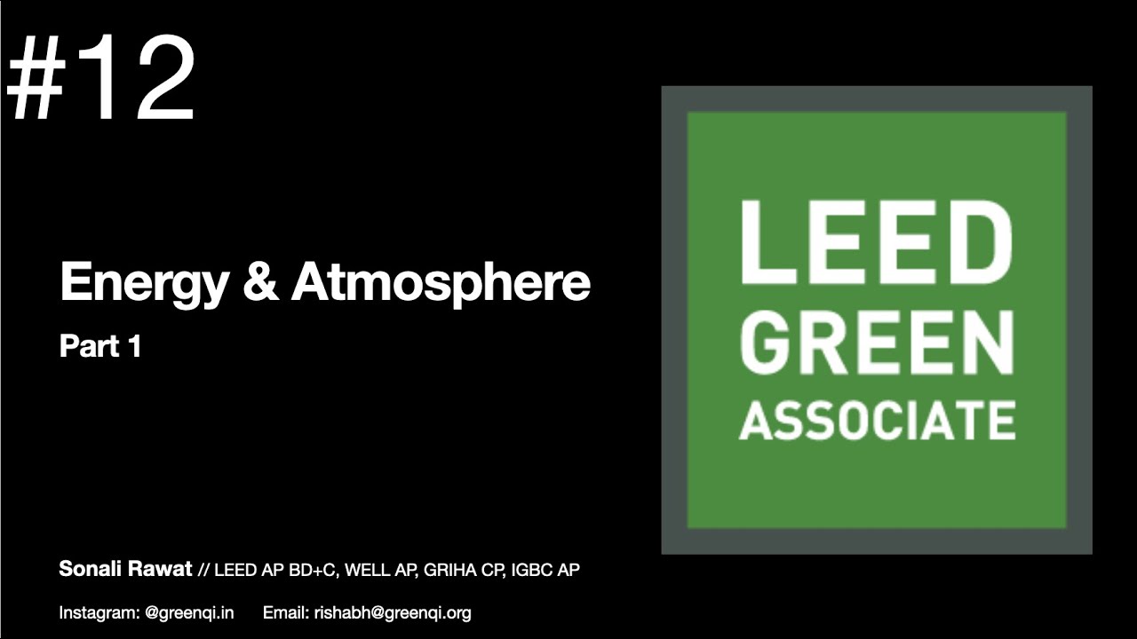 Energy and Atmosphere: Complete Guide, Intent, Strategies part 1 | LEED v4 Green Associate Exam Prep