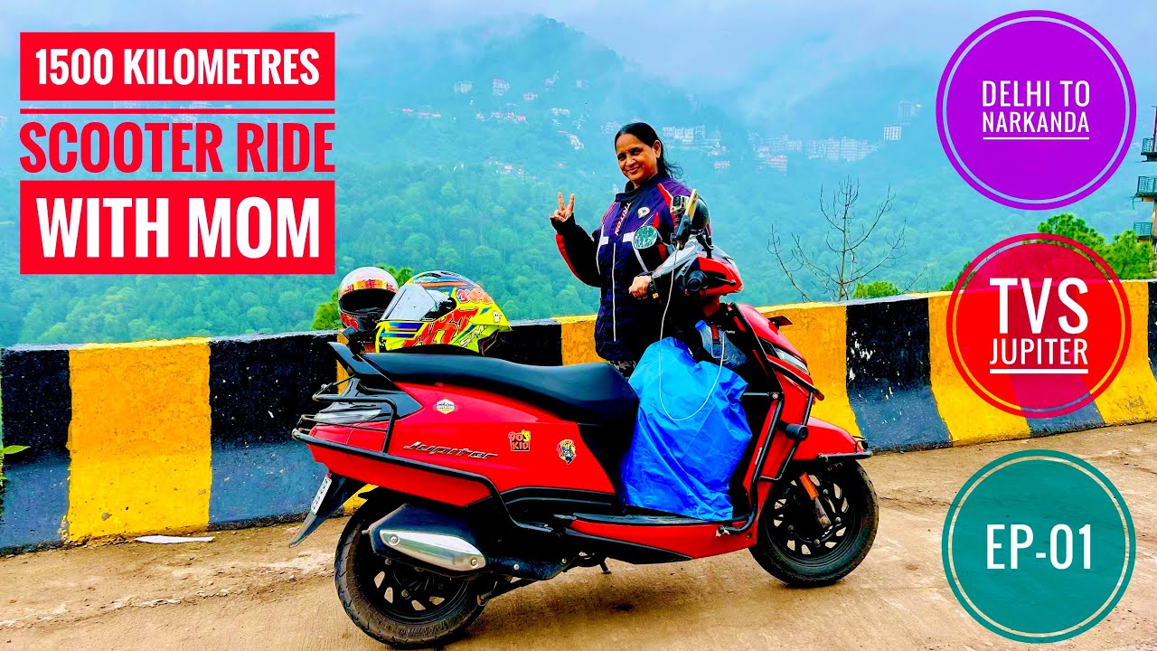 Delhi to Narkanda with mom on tvs Jupiter 110 | 1500 kms scooter ride with mom EP-01 