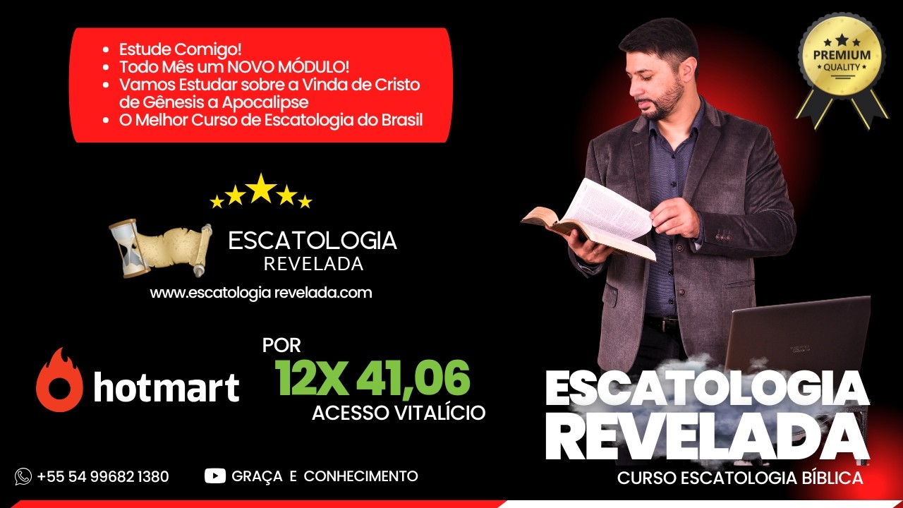 Desvende os mistérios da escatologia bíblica: Curso de ESCATOLOGIA REVELADA!