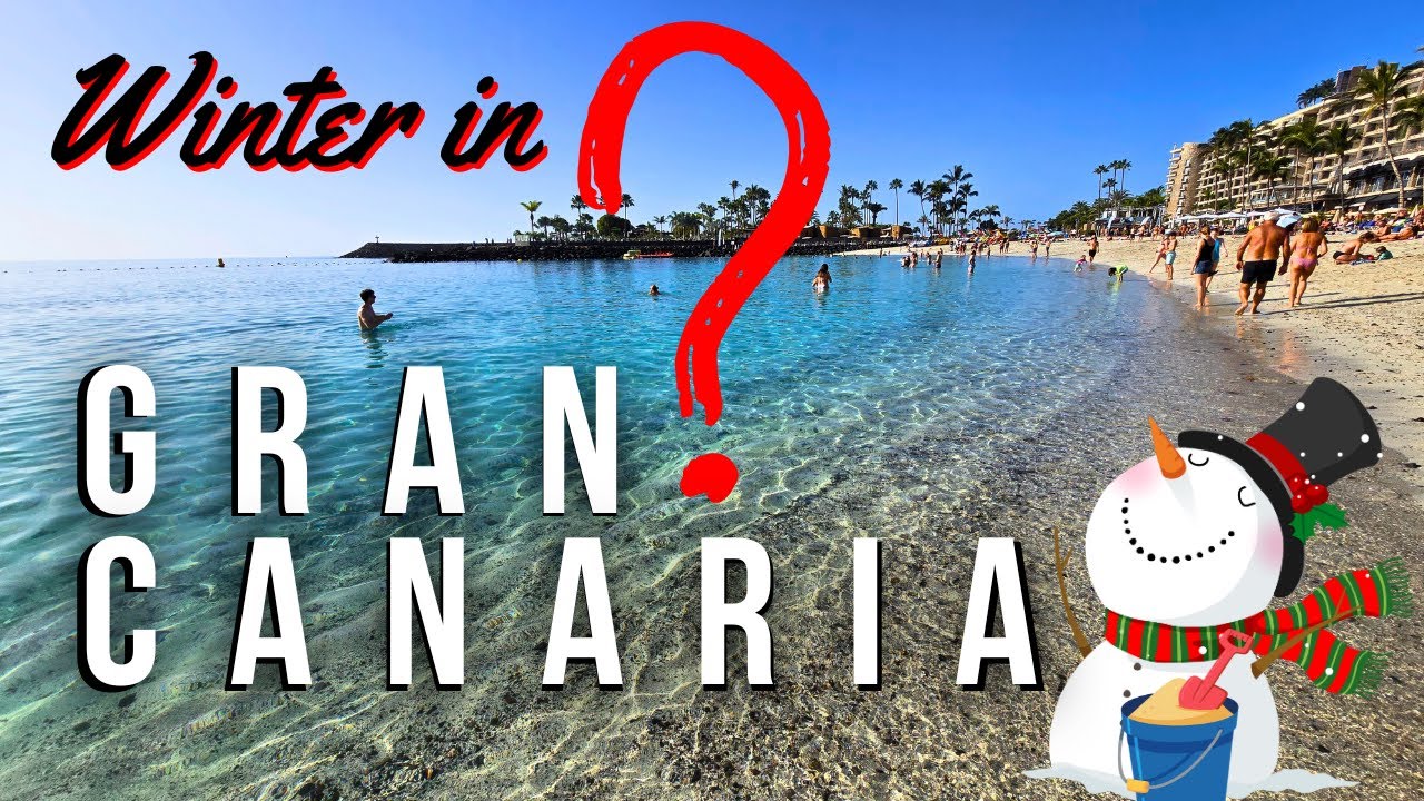 SPAIN Winter in Gran Canaria: Can You Swim in Gran Canaria in January? (Beach Guide)