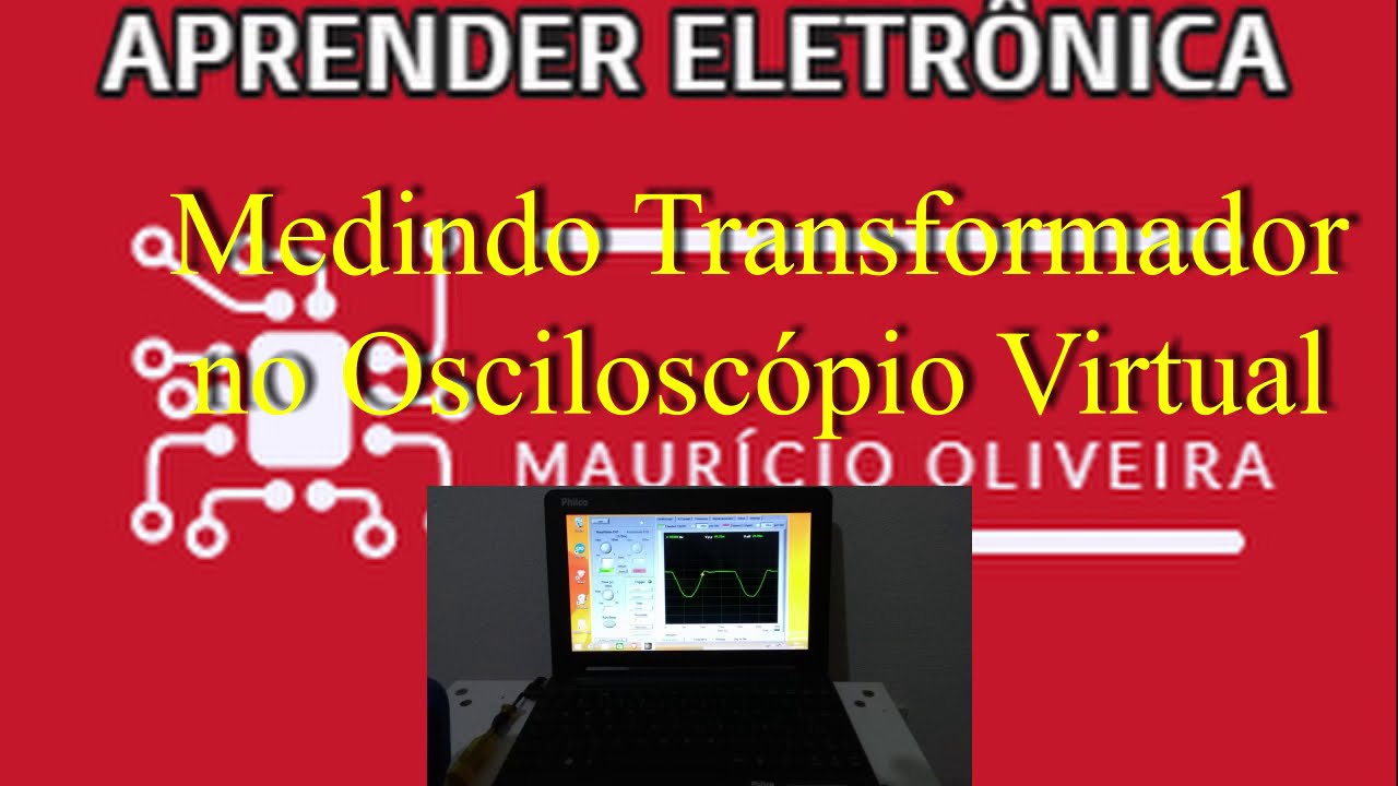 Como medir Transformador no Osciloscópio Virtual Soundcard Scope