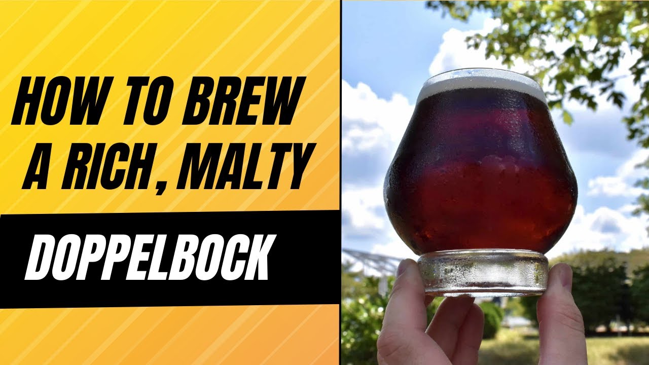 How To Brew a Rich Malty Doppelbock