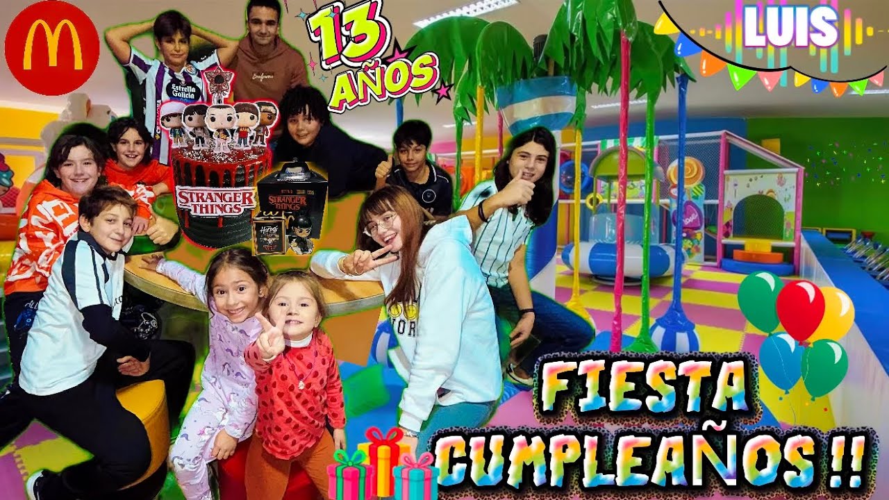 LA FIESTA MÁS STRANGER THINGS EN MCDONALD´S!!👾🍟LUIS CUMPLE 13 AÑOS!!🎂_NALUCHI VLOG