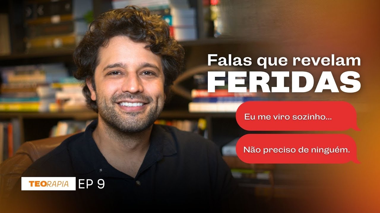 Essas Falas revelam Feridas - TEOrapia 9