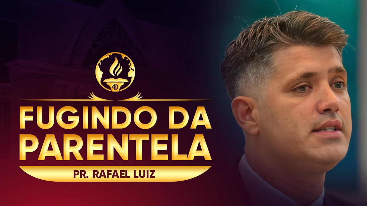 FUGINDO DA PARENTELA | Pr. Rafael Luiz