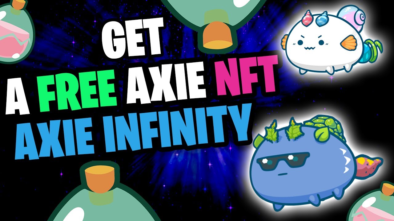 How To Get A FREE Axie NFT To Earn Crypto In Axie Infinity