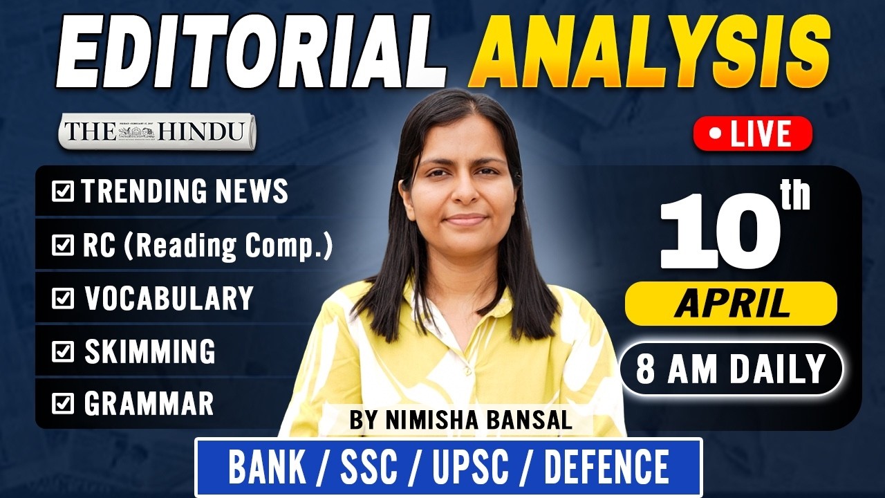 Editorial Analysis | 10th April, 2026 | Vocab, Grammar, Reading, Skimming | Nimisha Bansal