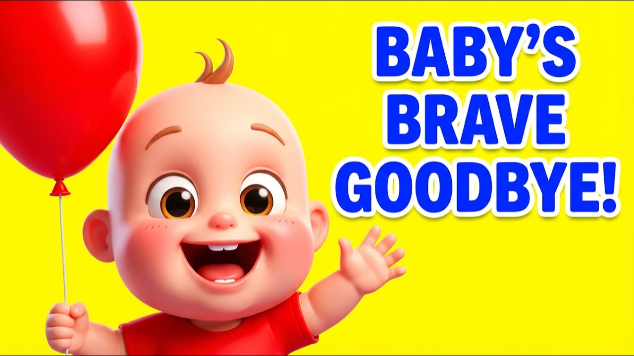 Baby and His Farewell Song 👶💖 Emotional Goodbye Song for Kids | Toddler Nursery Rhyme for Preschoo