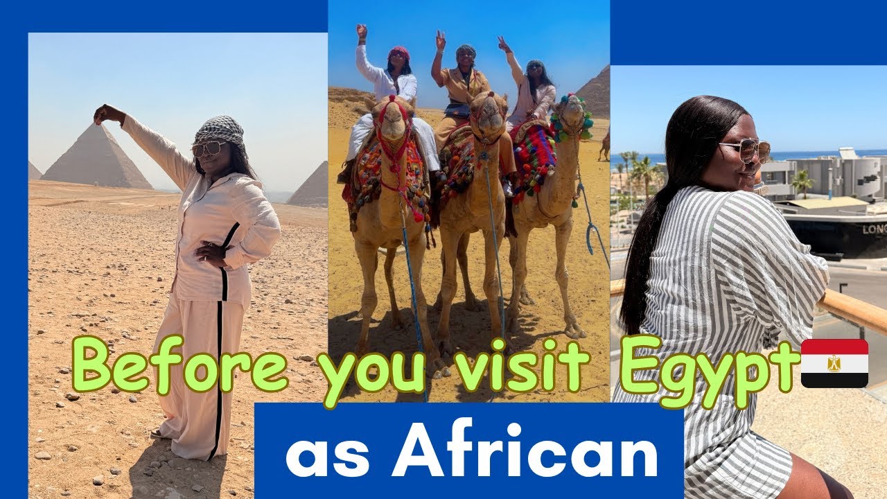 Before you visit Egypt as an African, WATCH this!
