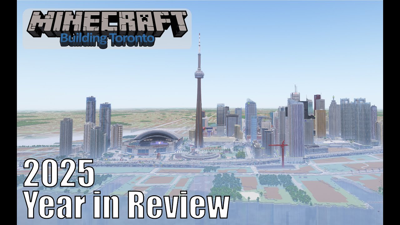 2025 Year in Review! - Minecraft Building Toronto 