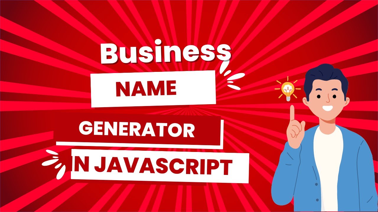 JavaScript Project : Business Name Generator: Create Unique and Professional Names for Your Company: