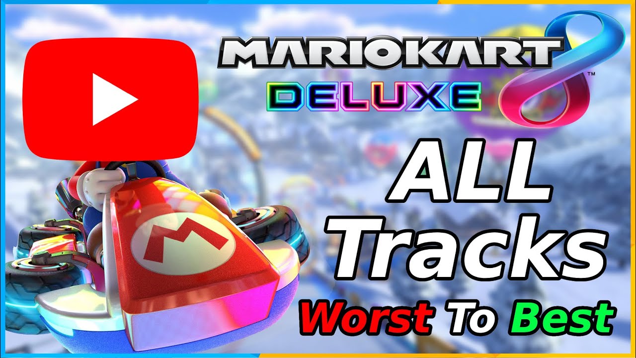 YOUTUBE Ranks Every Track In Mario Kart 8 Deluxe!