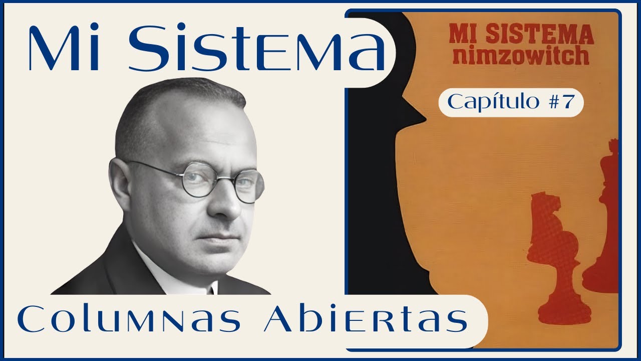 Entiende las Columnas Abiertas | Como entender la Estrategia en Ajedrez | Mi Sistema