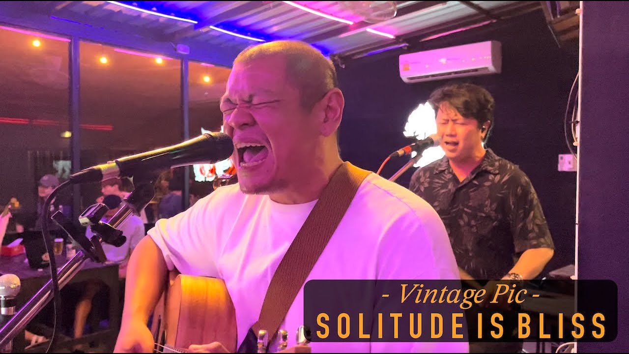 Solitude Is Bliss - Vintage Pic (Cover by หัวล้านการดนตรี)