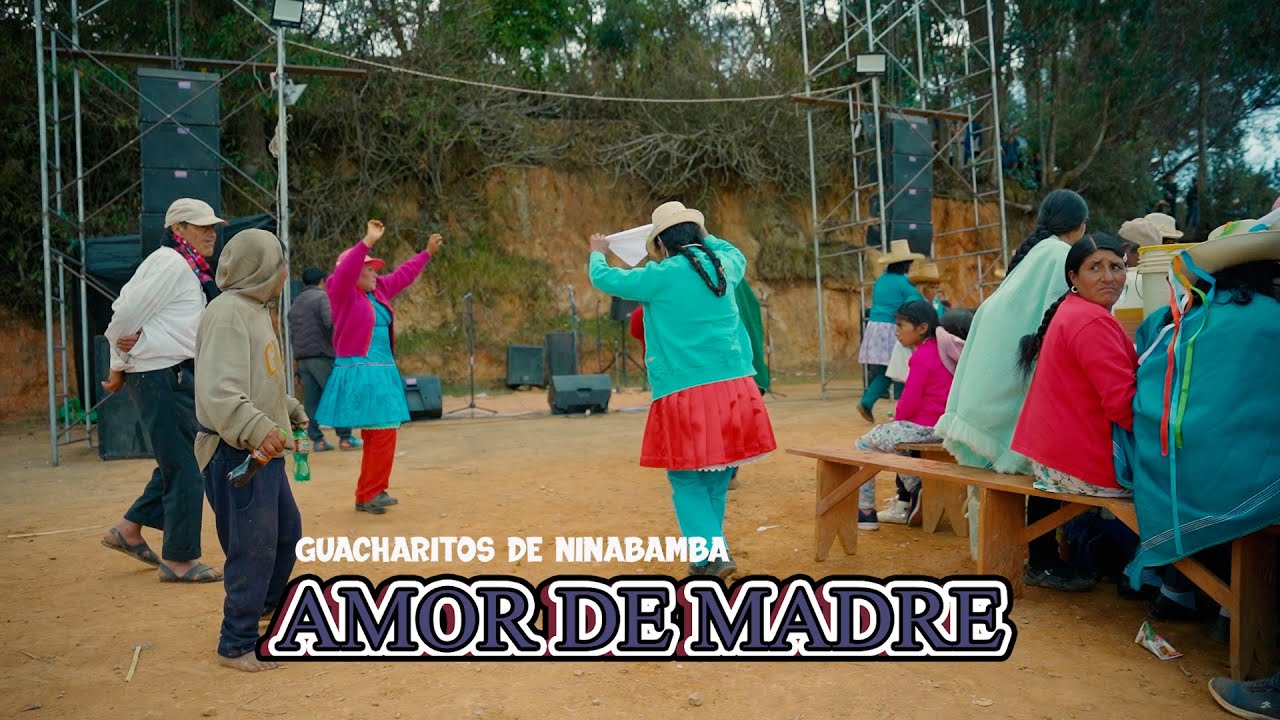 AMOR DE MADRE - GUACHARITOS DE NINABAMBA - MUSICA DEL RECUERDO - GADIEL PRODUCCIONES 959451227