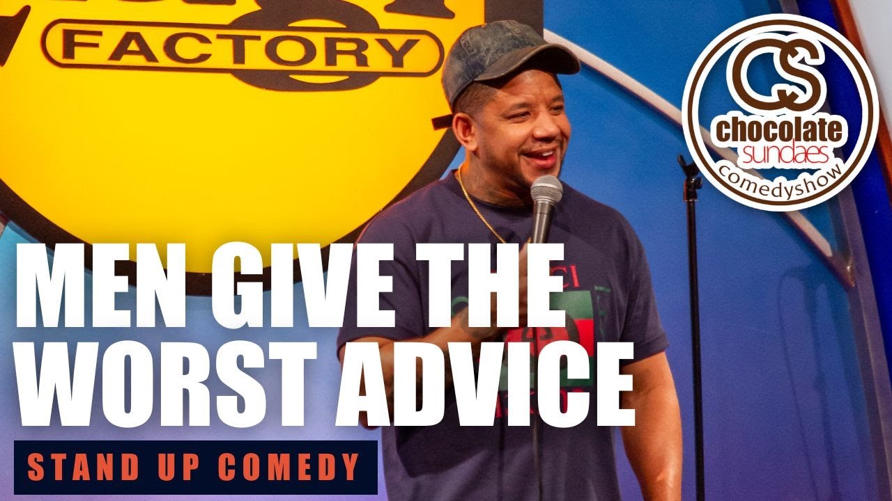 Men Give The Worst Advice - Comedian Terrence Delane - Chocolate Sundaes Standup Comedy