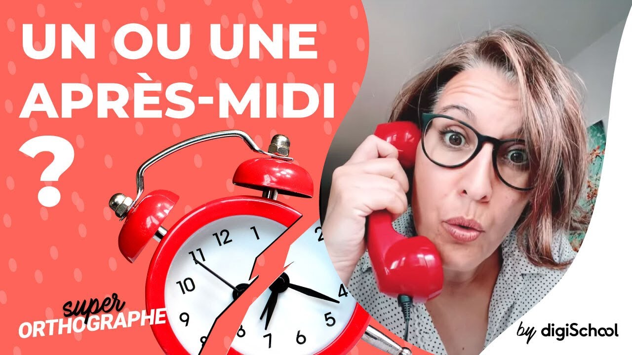 Un ou une après-midi ?