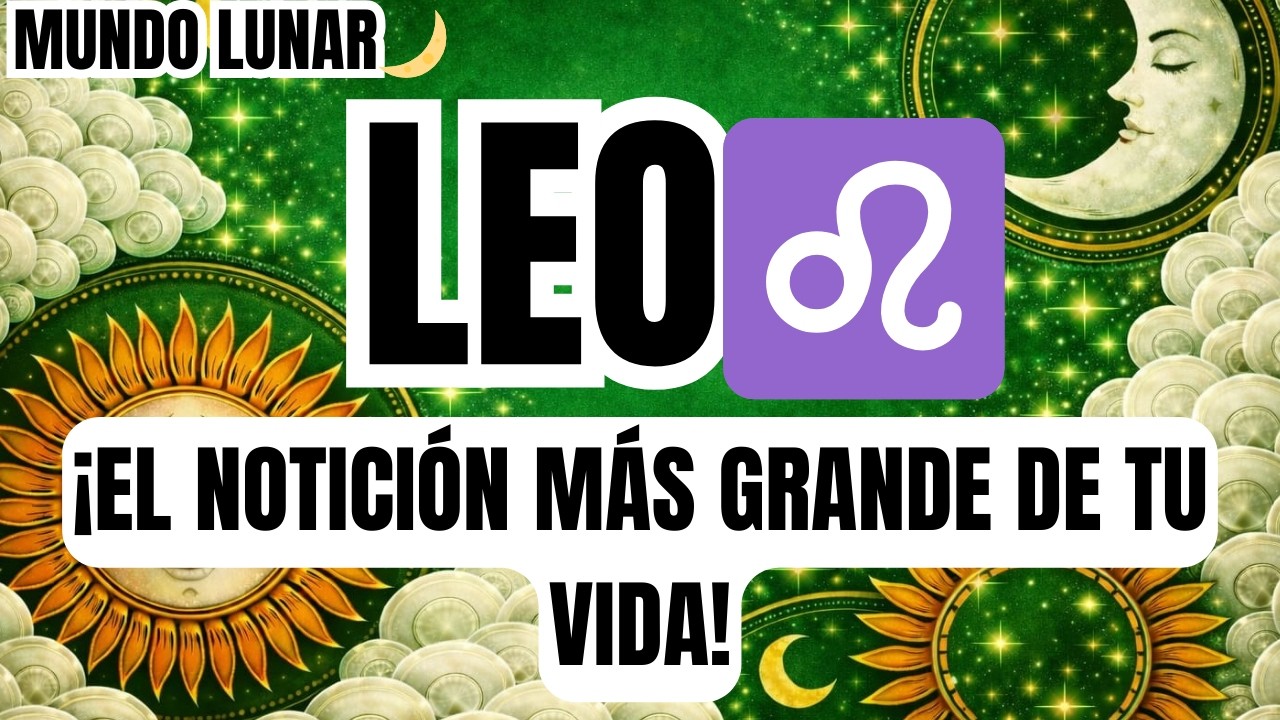LEO♌¡HOY 15 RECIBES EL NOTICIÓN DE TU VIDA! 😱💰 NADIE ESTÁ PREPARADO PARA ESTO ✨
