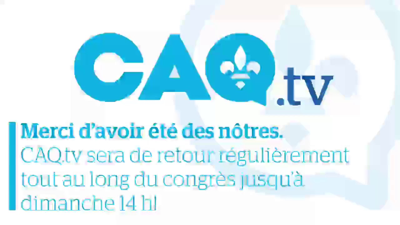 CAQ.tv en direct du Congr&egrave;s de la Coalition Avenir Qu&eacute;bec &agrave; L&eacute;vis !