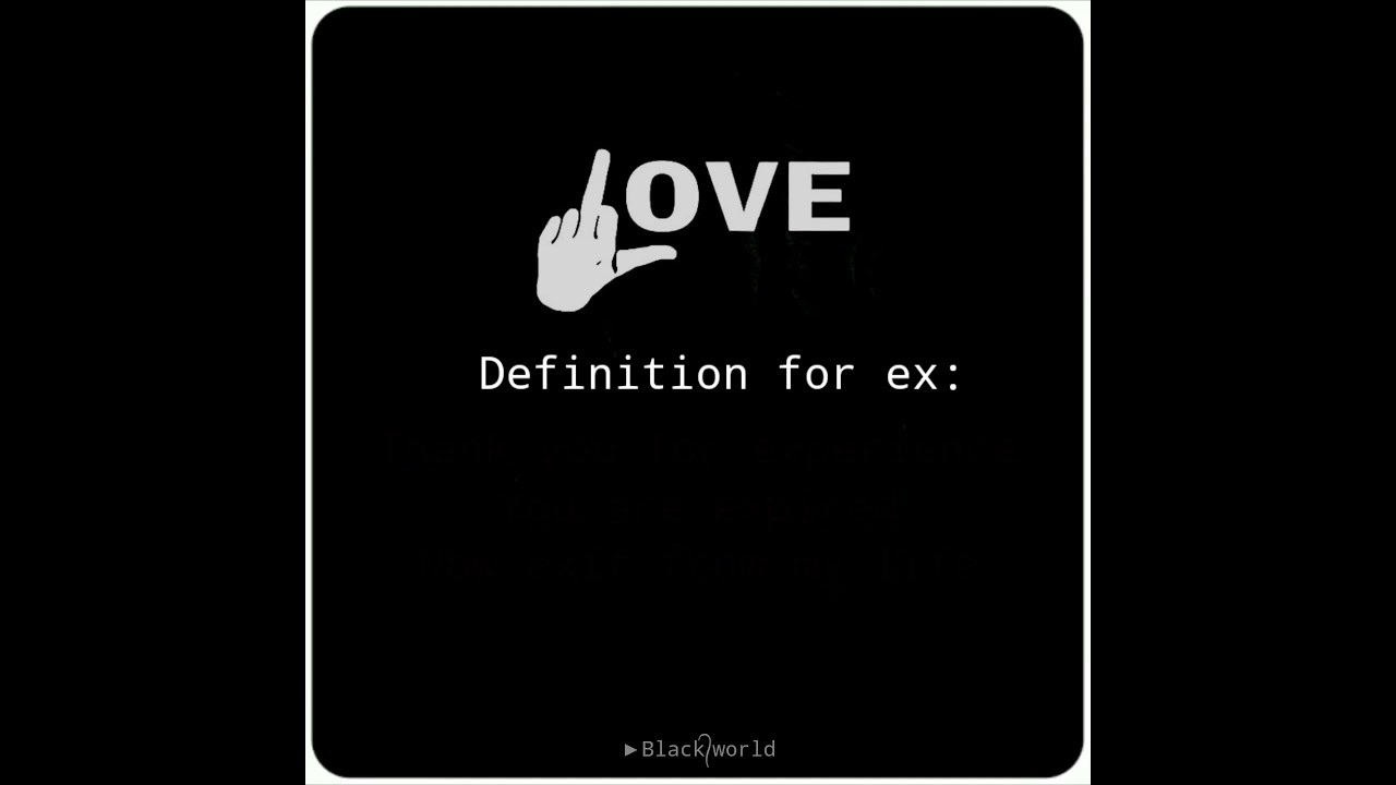 Definition for ex || Psy trance whatsapp status || Dear ex fuck off || #Blackworld