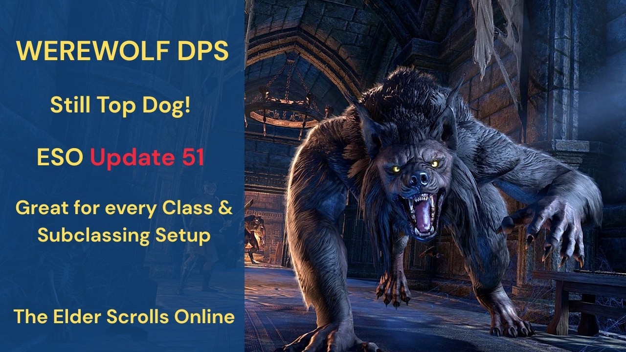 Werewolf is still the Best DPS Build in ESO Update 51!
